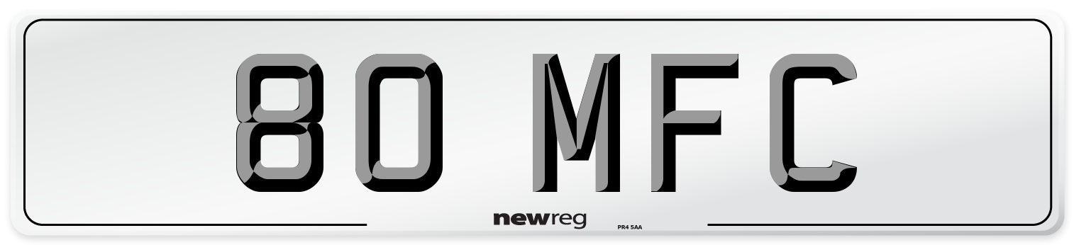 80 MFC Number Plate from New Reg